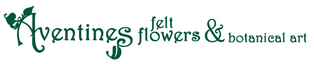 Aventines Felt Flowers &amp; Botanical Art  - Home